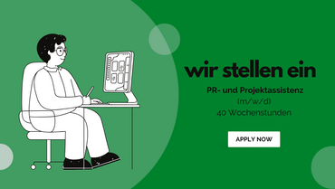 Gesucht: PR- und Projektassistenz (m/w/d) 40 Wochenstunden 